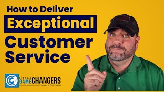 Ep 319: How to Deliver Exceptional Customer Service