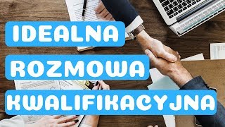 IDEALNA ROZMOWA KWALIFIKACYJNA POZNAJ PYTANIA I ODPOWIEDZI, KTÓRE USŁYSZYSZ NA ROZMOWIE O PRACĘ.