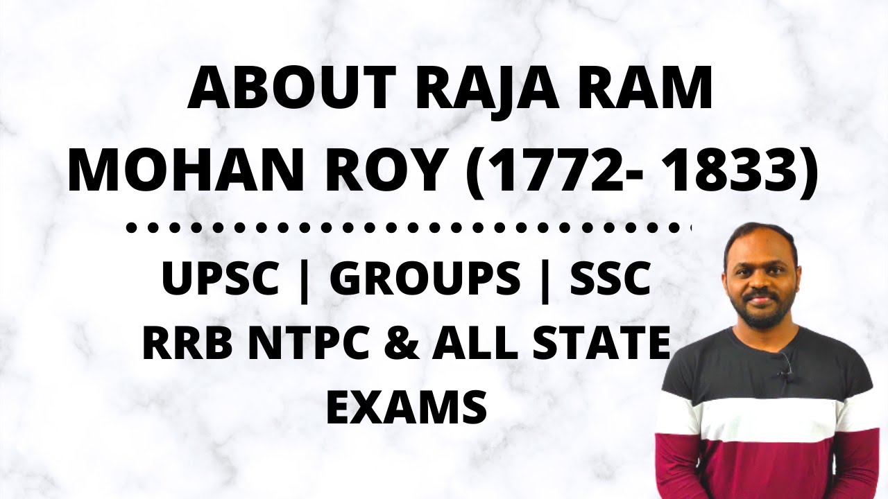 H: 21 | Raja Ram Mohan Roy & Brahmo Samaj, Socio Religious Reform ...