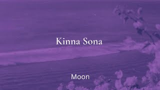 Kinna Sona|slowed+reverb|