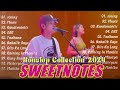 SWEETNOTES Nonstop Love Songs Medley 2024💥SWEETNOTES Nonstop Playlist 2024