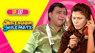 Shrimaan Shrimati | श्रीमान श्रीमती | Full Episode | Mastikhor | Ep 137