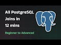 POSTGRESQL JOINS [Complete guide in 12 mins]