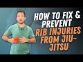 How To Fix & Prevent Rib Injuries From Jiu-Jitsu (Strengthening Exercises)