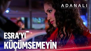 Esra'dan dayak şov - Adanalı Efsanesi