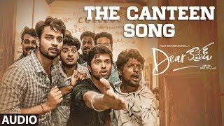 The Canteen Audio Song  | Dear Comrade Telugu | Vijay Deverakonda | Rashmika | Bharat Kamma