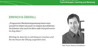 Progressive Muskelentspannung - Übungsanleitung (von Dipl.-Psych. Markus Schwabbaur)