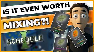 Is Mixing ACTUALLY Worth it in SCHEDULE 1? (Guide)