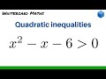 Solving quadratic inequalities