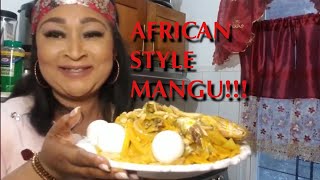 How To Make African Style Mangu (ETO)!!!!