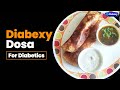 Diabetic Masala Dosa | 8GL Instant Dosa Recipe | Diabetic Meal Ideas by Diabexy