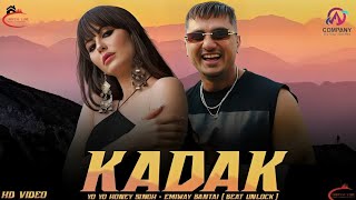 KADAK - YO YO HONEY SINGH × EMIWAY BANTAI ( MUSIC VIDEO ) PROD. BEAT UNLOCK