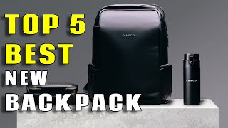 TOP 5 BEST NEW Backpack : MUST WATCH