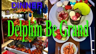 DELPHIN BE GRAND / DINNER / ВЕЛИКОЛЕПНЫЙ УЖИН В ГЛАВНОМ РЕСТОРАНЕ 🥩🍤🍗🍖🍰🎂🍮🧁🍨☕️