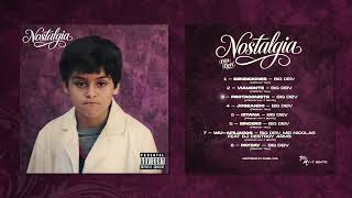 Nostalgia - Big Deiv, Taiu \u0026 My-T Beats (Full Album)