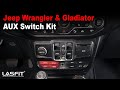 Jeep Wrangler JL & Gladiator JT AUX switch bank install from Lasfit