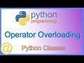 Python Classes - Operator Overloading Methods with Code Example - Learn to Program APPFICIAL