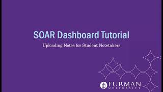 SOAR Dashboard Tutorial: Uploading Student Notetaker Notes