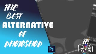 The Best Alternative Of Photoshop | Photoshop Alternatives | How To Download Photoshop |Alternatives
