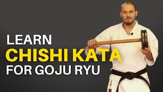 Learn Chishi Kata for Goju Ryu