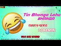 tin bhanga loha bhanga dj song 🤣 ma kali sound dj bul buli mix