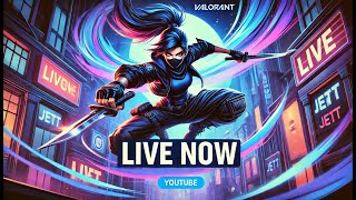 🔴VALORANT LIVE | RANK PUCH | NEW AGENT |