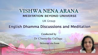 Vishwa Nena Arana UK Group Meditation and Discussion 16th Nov 24