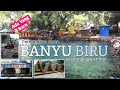 WISATA PEMANDIAN ALAM BANYU BIRU || ADA YANG BARU!!!