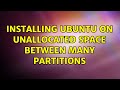 Ubuntu: Installing Ubuntu on unallocated space between many partitions