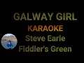 Galway Girl Karaoke Steve Earle.  In the style of Fiddler's Green.  Re-upload.