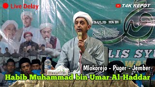 PENGAJIAN LUCU || LIVE DELAY || HABIB MUHAMMAD BIN UMAR AL HADDAR MLOKOREJO PUGER JEMBER