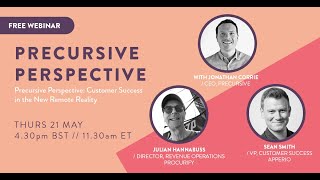 Precursive Perspective: Customer Success in the New Remote Reality [Webinar]