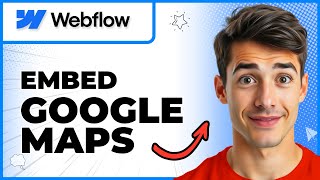 How To Embed Google Maps On Your Website On Webflow (Easiest Way) (2026 Guide)