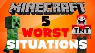 5 Worst Situations to be in - Minecraft