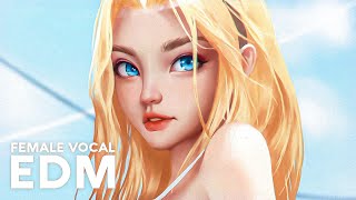 Best of Female Vocal EDM 🎧 Dubstep, Trap, Electro House 🎧 Gaming Music Mix