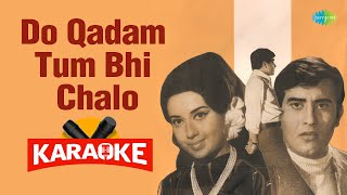 Do Qadam Tum Bhi Chalo - Karaoke With Lyrics | Lata Mangeshkar | Mukesh | Old Hindi Songs