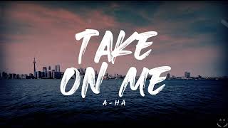 a-ha - Take On Me (Lyrics) 1 Hour