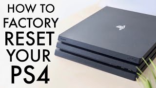 How To Factory Reset Playstation 4! (2023)
