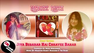 Prematee Bheem - Jiya Beqarar Hai Chhayee Bahar [ Cover Version ]