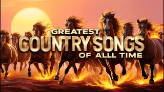 Best Classic Country Songs Of All Time - Top Old Country Music Playlist - Greatest Country Songs