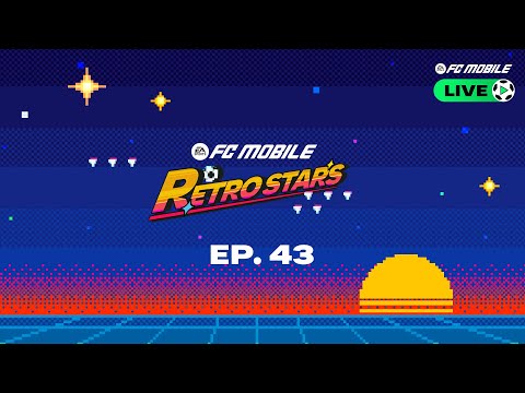 FC Mobile EN VIVO – Episodio 43: Retro Stars