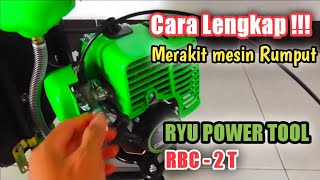 Cara Lengkap Merakit mesin Rumput, Ryu RBC 2 T