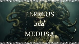 The Lengend of Perseus and Medusa | Greek Mythology Explained