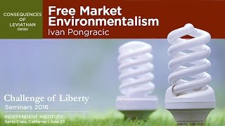 Free Market Environmentalism | Ivan Pongracic