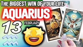 Aquarius ♒ It’s COMING❗🤩 The BIGGEST WIN OF your life❗💸 Horoscope for Today February 13 2025 ♒