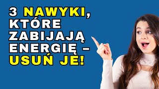 Nigdy NIE ODZYSKASZ ENERGII, Jeśli Nie Pozbędziesz Się Tych 3 Nawyków Przewlekłe Zmęczenie| Zdrowie