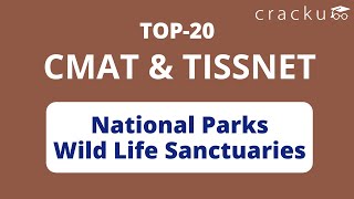 TISSNET & CMAT Static GK - National Parks and Wild Life Sanctuaries Questions