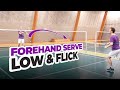 Badminton forehand serve - Low and Flick