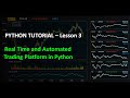 Python for Finance #3 - Customizing Real Time and Automated Trading Platform Layouts