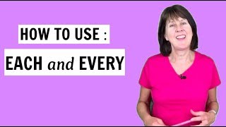 Each and Every | How to use them and the differences between them | English Grammar Lesson